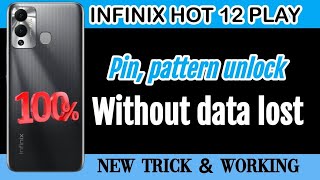 Infinix hot12 Play hard reset without data lost/Pin pattern bypass