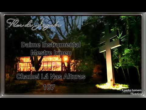 107- Chamei Lá Nas Alturas