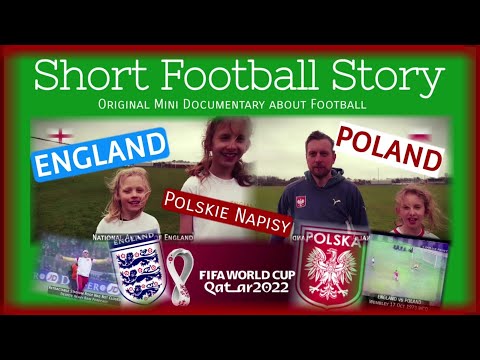 Short Football Story About England vs Poland - Historia Futbolu Polska vs Anglia | Mini Documentary