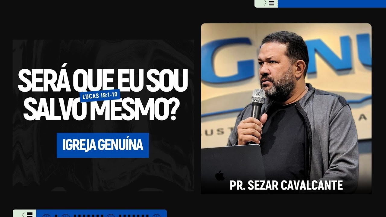 SERÁ QUE EU SOU SALVO MESMO ? | PR. SEZAR CAVALCANTE