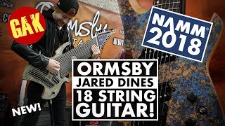 Video thumbnail for NAMM 2018 | Jared Dines 18 String Ormsby Guitar! by GAK