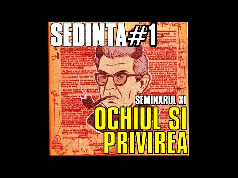 Cartel cu Diavol #1 | 6. Ochiul și privirea, Seminarul XI | Jacques Lacan