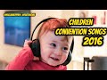Children Convention All Songs 2016