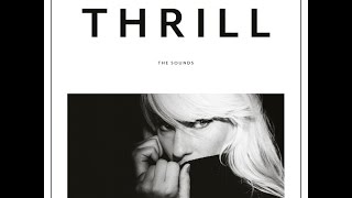 The Sounds - "Thrill" - Official