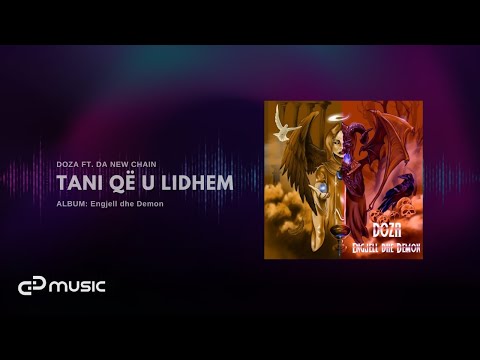 DOZA - Tani që u lidhëm ft. Da New Chain