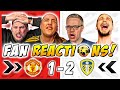 Man United Fans RAGING Reactions To Man United 1 2 Leeds United Premier League Fan Reactions