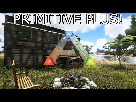 ARK: SURVIVAL EVOLVED - PRIMITIVE PLUS MOD! - EVERYTHING YOU NEED TO KNOW! - (XBOX/PC)