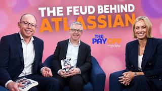 Inside the Atlassian Story: What does $100B do to a friendship The Pay Off with Sylvia Jeffreys