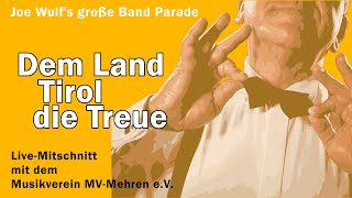 Dem Land Tirol die Treue / Dem Eifelland die Treue - Live