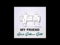 Groove Armada - My Friend (Alek Soltirov Edit ...