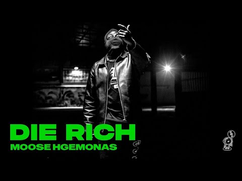 Moose x HGEMONA$ - Die Rich (Official Music Video)