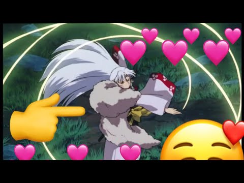 InuYasha but only when Sesshomaru is on screen 1