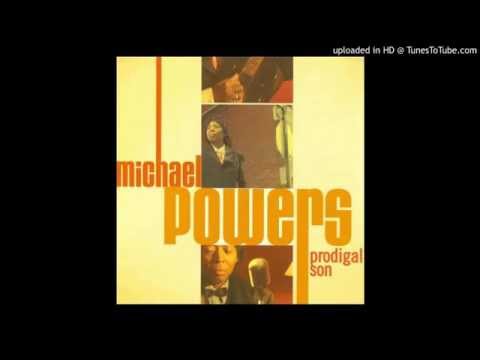 Michael Powers Prodigal Son