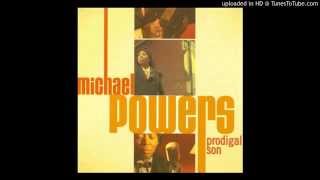 Michael Powers Prodigal Son