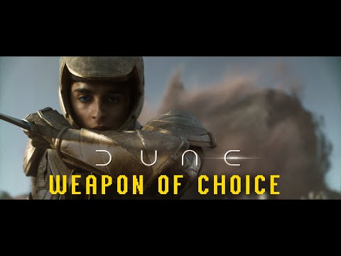 Dune - Weapon of Choice Trailer Re-Cut