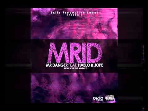 Mr Danger - MRID Feat. Hablo & Russian Jope (Official Audio)
