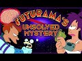 The Other: Futurama's Unsolved Mystery (FOR NOW, apparently)