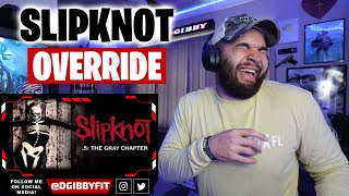 SLIPKNOT - OVERRIDE *REACTION*