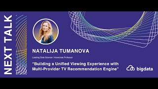 Natalija Tumanova: Building a Unified Viewing Experience with Multi-Provider TV Recommendation