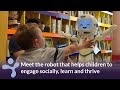 Robot helps children who struggle socially, to learn and thrive - Meet QTrobot
