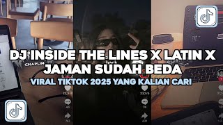 Download lagu DJ INSIDE THE LINES X LATIN X JAMAN SUDAH BEDA VIRAL TIKTOK 2025 YANG KALIAN CARI mp3 Download lagu DJ INSIDE THE LINES X LATIN X JAMAN SUDAH BEDA VIRAL TIKTOK 2025 YANG KALIAN CARI mp3