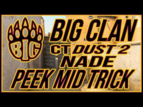 BIG CLAN Dust2 Double Door CT Mid Peek Nade (CS:GO Tricks)