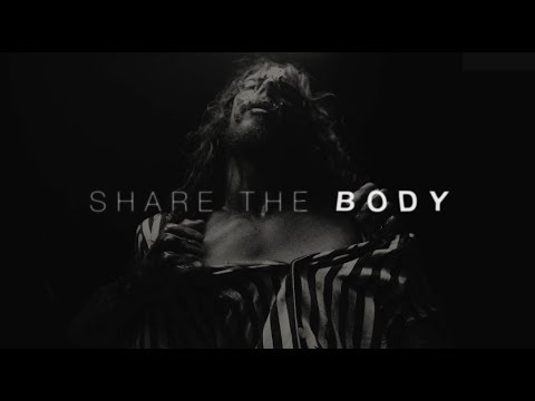 Video thumbnail for Share the Body
