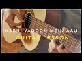 Kabhi Yaadon me aau Easy Guitar Lesson 🎸