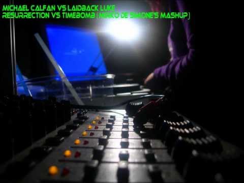 Michael Calfan Vs Laidback Luke - Resurrection Vs Timebomb (Mirko De Simone's Mashup)