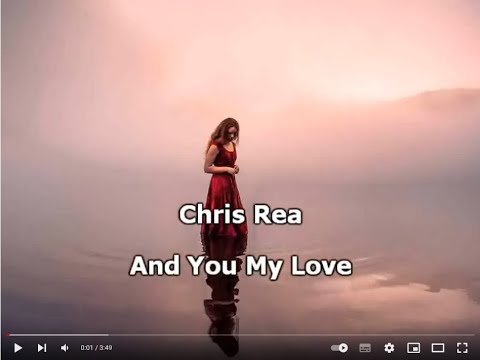 Chris Rea - And You My Love   * karaoke *