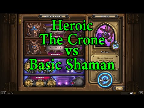 Hearthstone: Heroic The Crone with a Free to Play Shaman