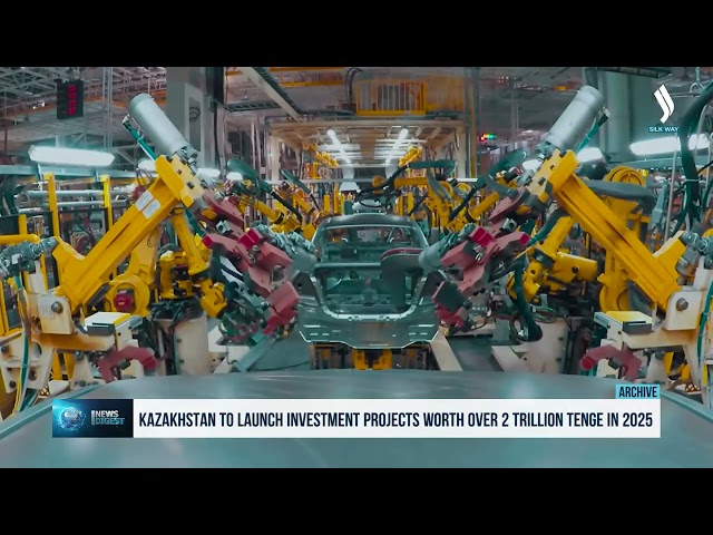 Kazakhstan to launch investment projects worth over 2 trillion tenge in 2025