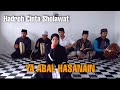 YA ABAL HASANAIN SHOLAWAT COVER BY HADROH CINTA SHOLAWAT
