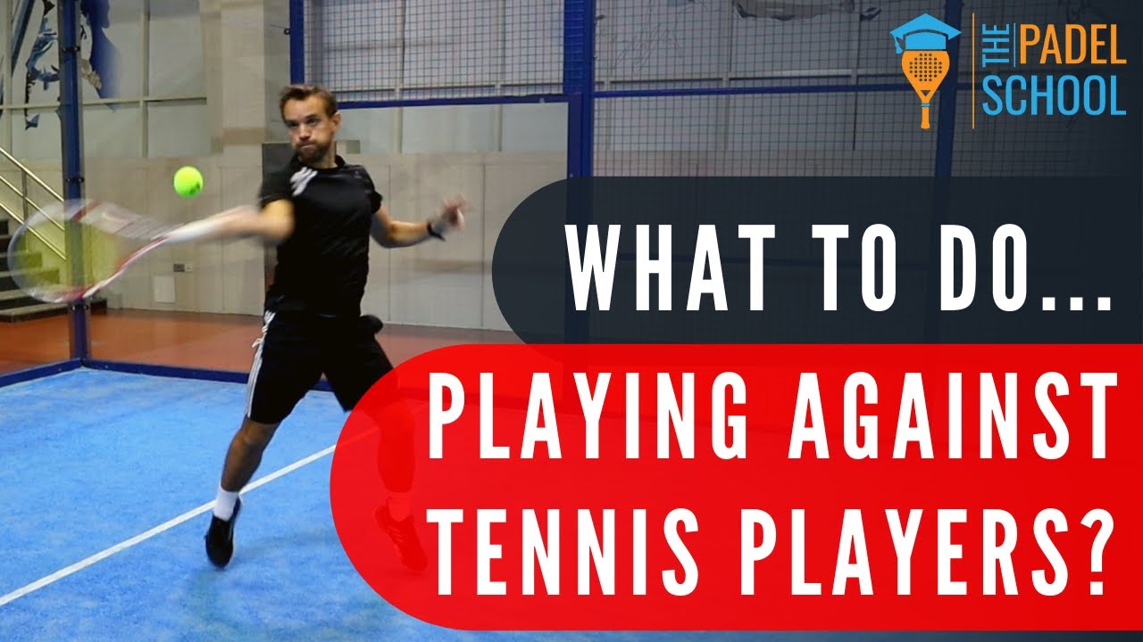 Tactics to beat tennis players on the padel court