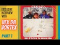 Vex Da Vortex History Lesson Ep 179 Part 1