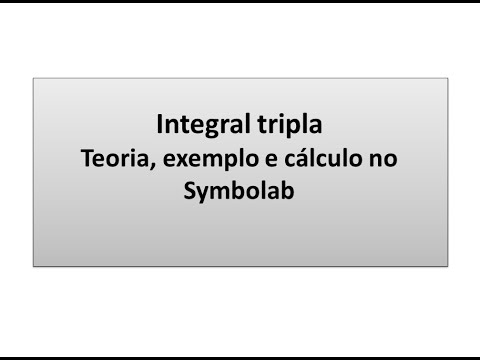 Integral tripla: Teoria, exemplo e cálculo no Symbolab