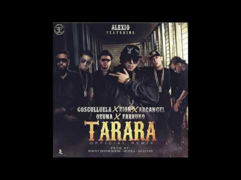 Tarara remix - Ozuna. Alexio feat. Cosculluela Farruko Arcangel Zion