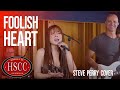 'Foolish Heart' (STEVE PERRY) Cover by The HSCC featuring Nina