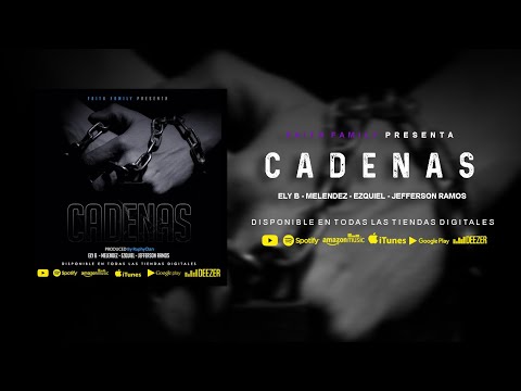 Cadenas - (VideoOficial) Eliany Cruz - Ezquiel - Melendez - Jefferson Ramos