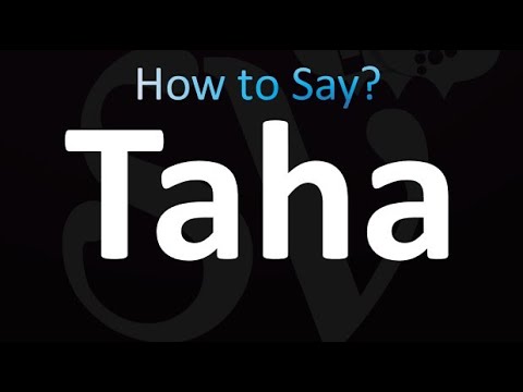 How to Pronounce Taha