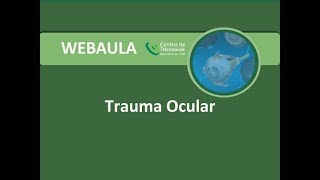 Webaula - Trauma Ocular