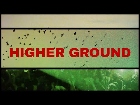 Video thumbnail for Higher Ground