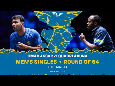 FULL MATCH | Omar Assar vs Quadri Aruna | MS R64 | #EuropeSmash 2025