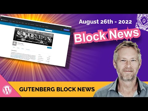 WordPress "Gutenberg Block News" 26th August 2022 - Fluid Typography and FSE improvements
