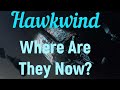 Hawkwind - Where Are They Now?