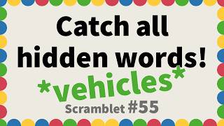 Catch all hidden words! Only sharp can solve. (hint: VEHICLES) | Scramblet Daily #55