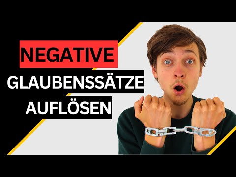 Wie du negative Glaubenssätze einfach auflösen kannst