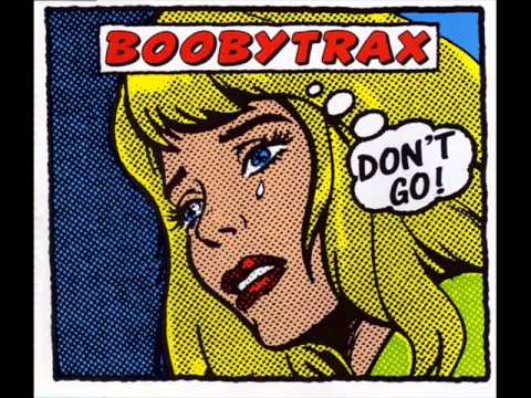 Boobytrax - Don't Go! (Vocal Club mix)