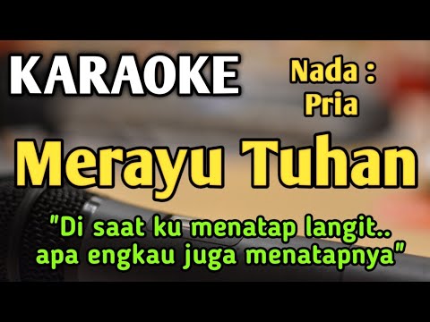 MERAYU TUHAN - KARAOKE || NADA PRIA COWOK || Tri Suaka || Versi Original || Live Keyboard