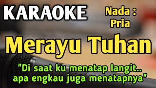 Download lagu MERAYU TUHAN - KARAOKE || NADA PRIA COWOK || Tri Suaka || Versi Original || Live Keyboard mp3